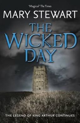 Cover for Mary Stewart · The Wicked Day (Paperback Bog) (2012)