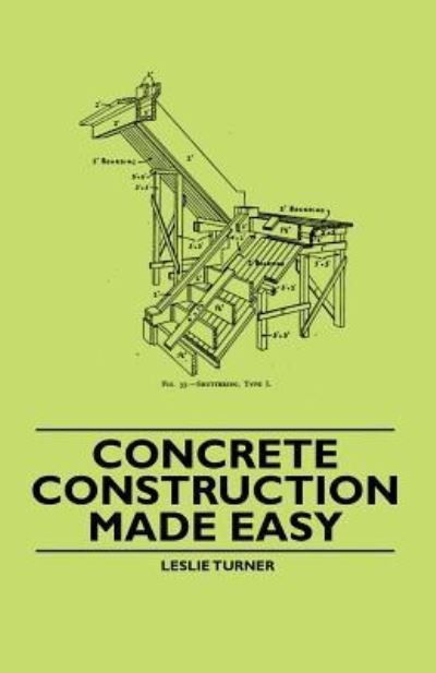 Cover for Leslie Turner · Concrete Construction Made Easy (Taschenbuch) (2010)
