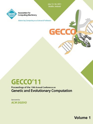 Cover for Gecco 11 Conference Committee · Gecco 11: Proceedings of the 13th Annual Conference on Genetic and Evolutionary Computation -Vol I (Taschenbuch) (2012)