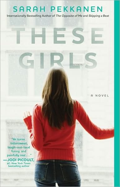 Cover for Sarah Pekkanen · These Girls (Paperback Book) (2012)