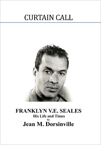 Cover for Lennox Seales · Curtain Call: the Life and Times of Franklyn Vincent Ellison Seales (Hardcover Book) (2011)
