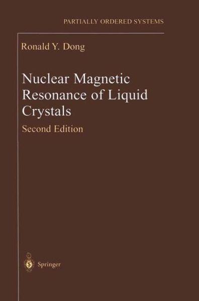 Nuclear Magnetic Resonance of Liquid Crystals - Partially Ordered Systems - Ronald Y. Dong - Books - Springer-Verlag New York Inc. - 9781461273547 - October 23, 2012