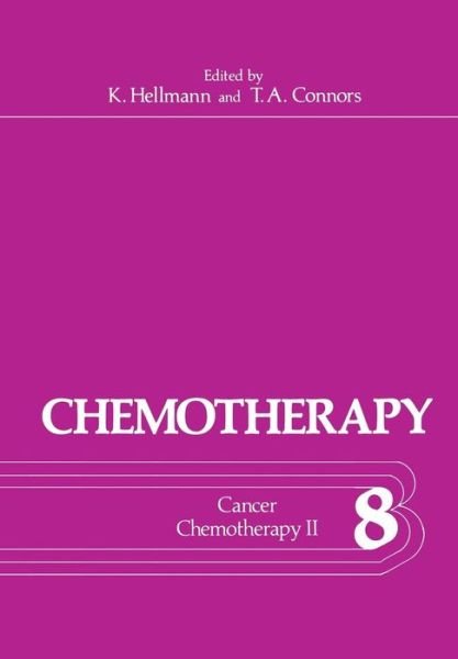 Cover for Kurt Hellmann · Chemotherapy: Volume 8 Cancer Chemotherapy II - Chemotherapy (Paperback Bog) [Softcover reprint of the original 1st ed. 1976 edition] (2012)