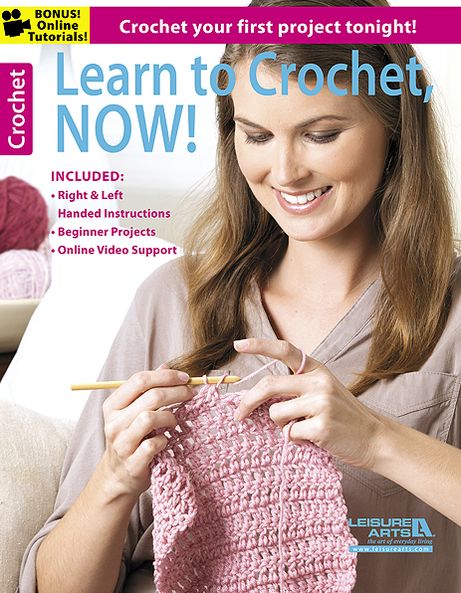 Cover for Leisure Arts · Learn to Crochet, Now!: Crochet Your First Project Tonight! (Paperback Book) (2013)