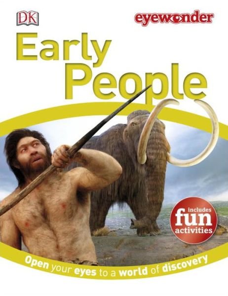 Cover for Dk Publishing · Eye Wonder: Early People (Hardcover Book) (2015)
