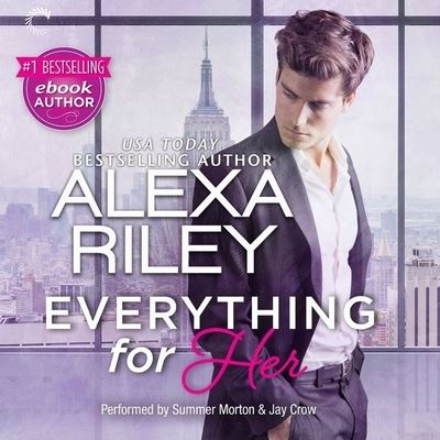 Cover for Alexa Riley · Everything for Her Lib/E (CD) (2016)