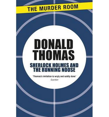 Cover for Donald Thomas · Sherlock Holmes and the Running Noose - Murder Room (Paperback Book) (2013)