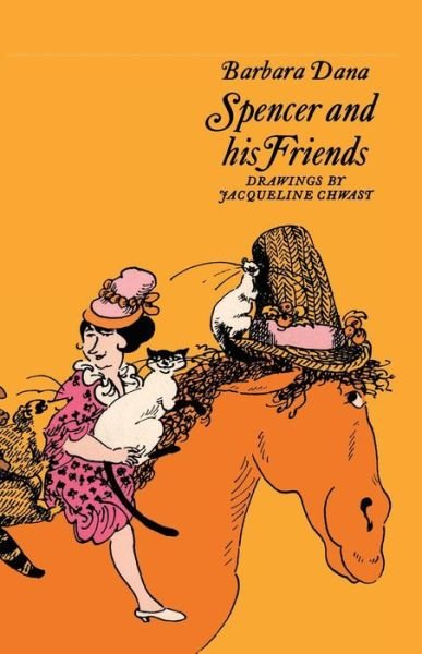 Cover for Barbara Dana · Spencer and His Friends (Bok) (2014)