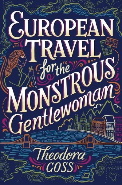 Cover for Theodora Goss · European Travel for the Monstrous Gentlewoman - The Extraordinary Adventures of the Athena Club (Paperback Book) (2019)