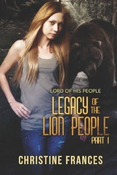 Cover for Christine Frances · Legacy of the Lion People 1 (Book) (2022)