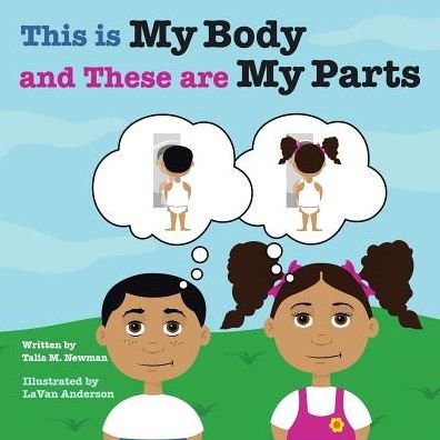Cover for Talia M. Newman · This is My Body and These Are My Parts (Paperback Book) (2014)