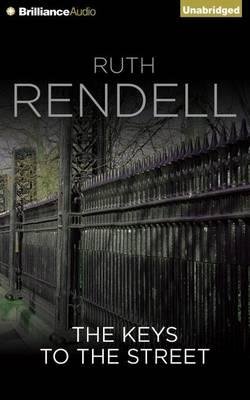 Cover for Ruth Rendell · The Keys to the Street (CD) (2014)