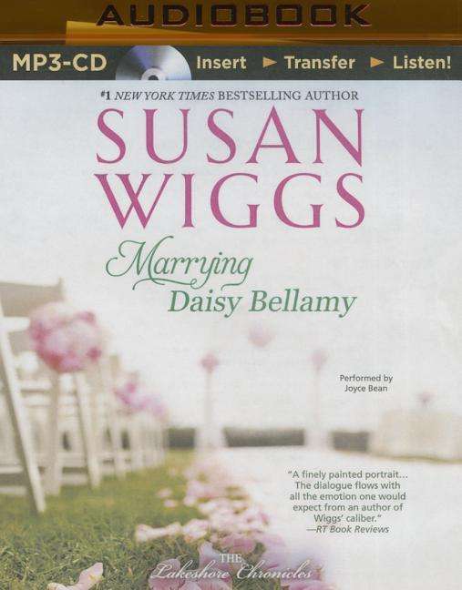 Cover for Susan Wiggs · Marrying Daisy Bellamy (MP3-CD) (2015)