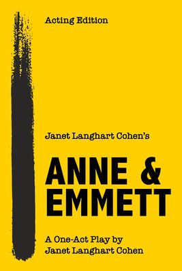 Cover for Anne &amp; Emmett LLC · Janet Langhart Cohen's Anne &amp; Emmett: A One-Act Play (Paperback Book) [Acting edition] (2021)