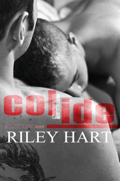 Cover for Riley Hart · Collide (Paperback Book) (2013)