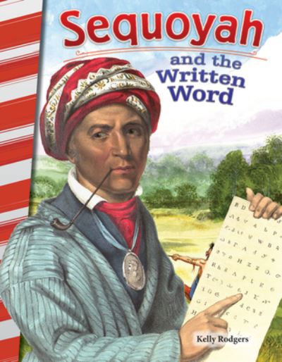 Cover for Kelly Rodgers · Sequoyah and the written word (Book) (2016)