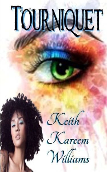 Cover for Keith Kareem Williams · Tourniquet (Pocketbok) (2014)