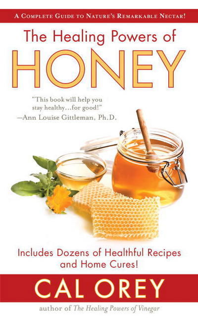 Cover for Cal Orey · Healing Powers of Honey - Healing Powers (Paperback Book) (2018)