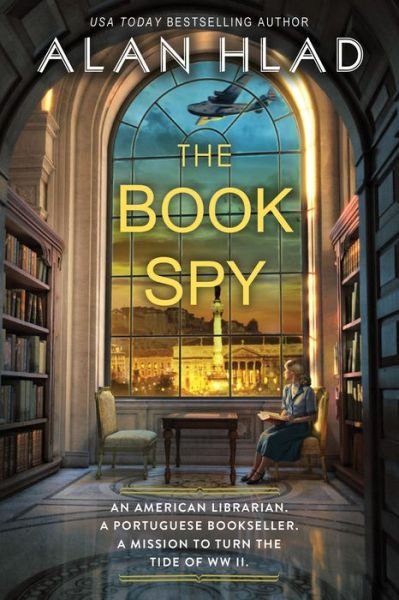 Cover for Alan Hlad · The Book Spy: A WW2 Novel of Librarian Spies (Taschenbuch) (2023)