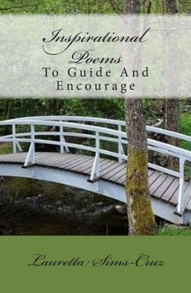 Cover for Lauretta Cruz · Inspirational Poems: to Guide and Encourage (Paperback Book) (2015)