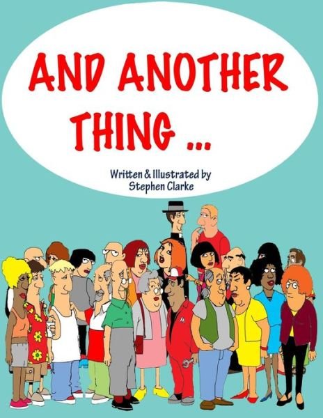 Cover for Stephen Clarke · And Another Thing ... (Paperback Bog) (2015)