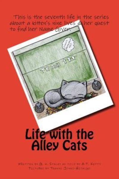 Cover for A T Kitty · Life with the Alley Cats (Pocketbok) (2016)