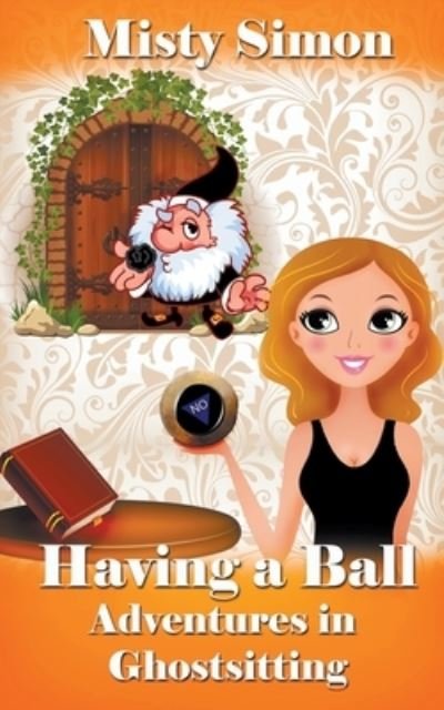 Cover for Misty Simon · Having a Ball! (Paperback Book) (2018)