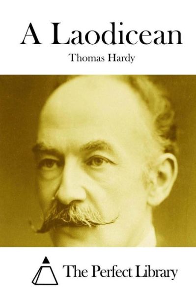 Cover for Hardy, Thomas, Defendant · A Laodicean (Taschenbuch) (2015)