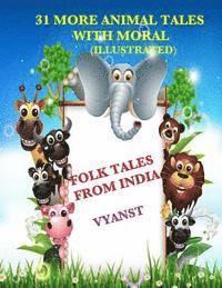 Cover for Vyanst · 31 More Animal Tales with Moral (Illustrated): Folk Tales from India (Paperback Book) (2015)