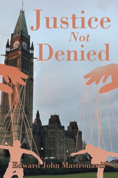 Cover for Edward John Mastronardi · Justice Not Denied (Paperback Book) (2016)