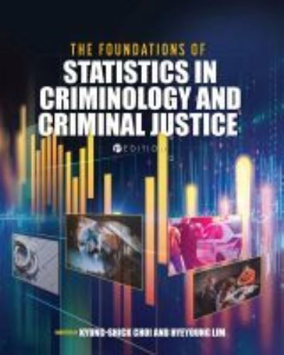 Cover for Kyung-shick Choi · The Foundations of Statistics in Criminology and Criminal Justice (Paperback Book) (2020)