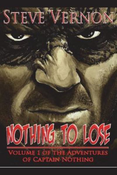 Cover for Steve Vernon · Nothing to Lose (Pocketbok) (2016)