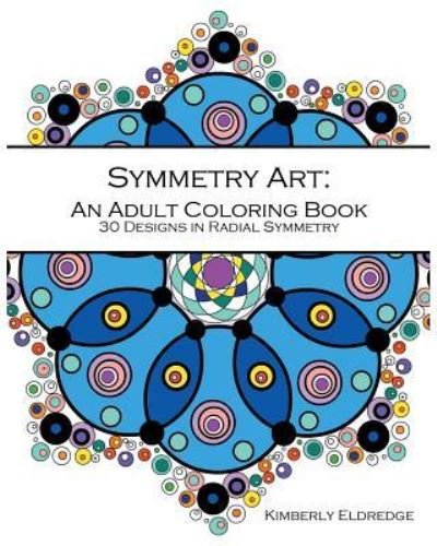 Cover for Kimberly Eldredge · Symmetry Art (Paperback Bog) (2016)