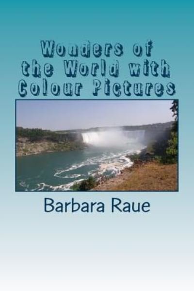 Cover for Barbara Raue · Wonders of the World with Colour Pictures (Paperback Book) (2018)