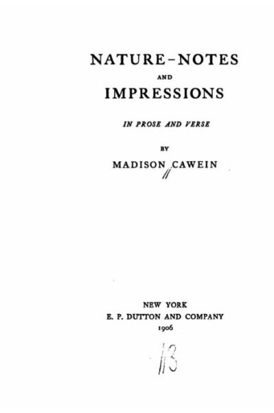 Cover for Madison Cawein · Nature-notes and impressions, in prose and verse (Paperback Book) (2015)