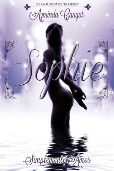 Cover for Azminda Cangar · Sophie Simplemente Amor (Pocketbok) (2016)
