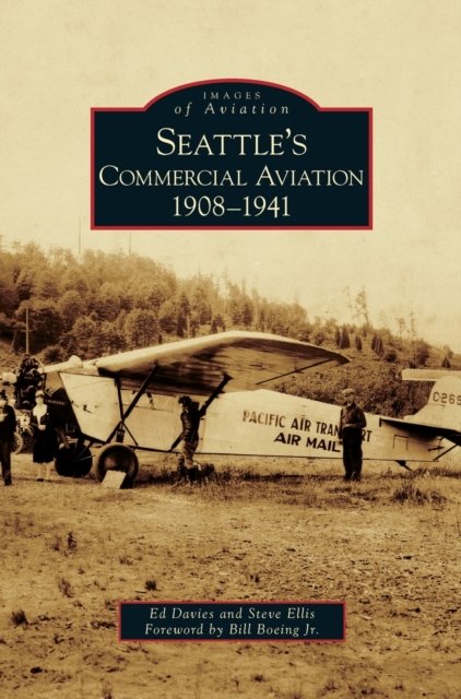 Cover for Ed Davies · Seattle's Commercial Aviation (Innbunden bok) (2009)