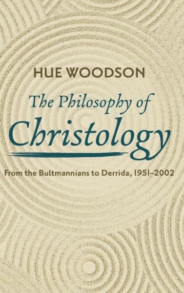 Cover for Hue Woodson · The Philosophy of Christology (Gebundenes Buch) (2022)