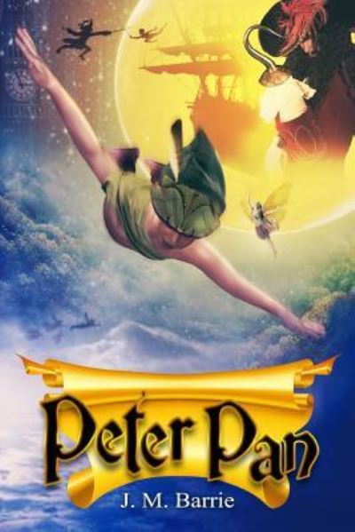 Peter Pan - James Matthew Barrie - Livros - Createspace Independent Publishing Platf - 9781533147547 - 8 de maio de 2016