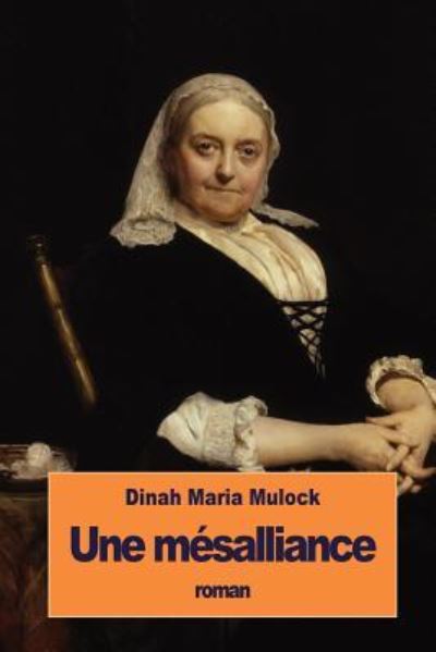 Cover for Dinah Maria Mulock · Une mésalliance (Paperback Book) (2016)