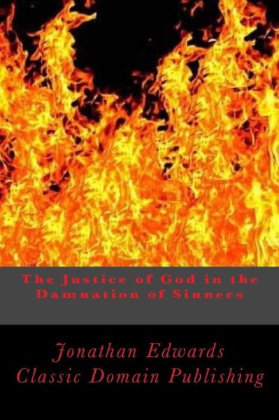 Cover for Jonathan Edwards · The Justice of God in the Damnation of Sinners (Paperback Book) (2016)