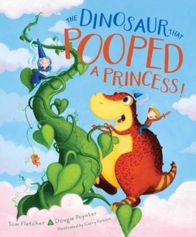 Cover for Tom Fletcher · The Dinosaur That Pooped a Princess! (Hardcover Book) (2022)