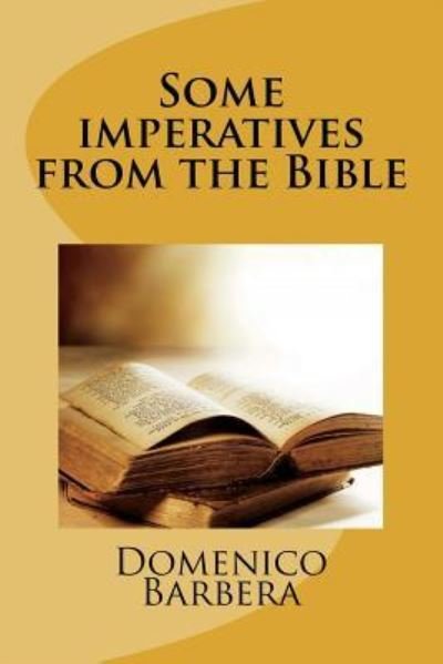 Cover for D B Domenico Barbera · Some Imperatives from the Bible (Pocketbok) (2016)
