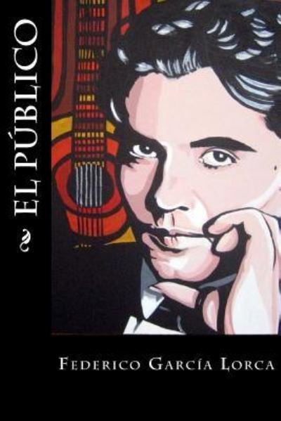 Cover for Federico Garcia Lorca · El publico (Paperback Book) (2016)