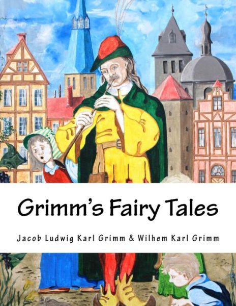 Cover for Wilhem Karl Grimm · Grimm's Fairy Tales (Paperback Book) (2016)