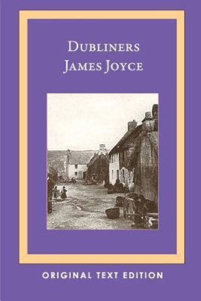 Cover for James Joyce · Dubliners (Pocketbok) [Original Text edition] (2016)