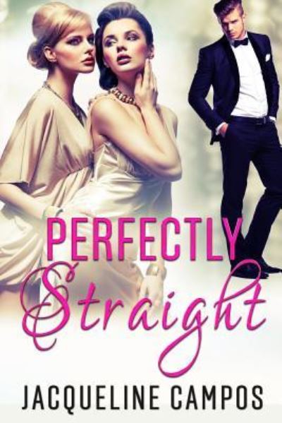 Cover for Jacqueline Campos · Perfectly Straight (Paperback Book) (2016)