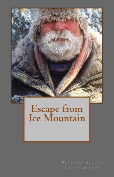 Cover for Laura Allaby · Escape from Ice Mountain (Paperback Book) (2016)