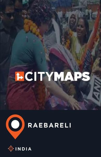 Cover for James McFee · City Maps Raebareli India (Paperback Book) (2017)