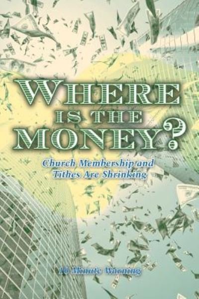 Cover for 10 Minute Warning · Where Is the Money? (Paperback Bog) (2018)